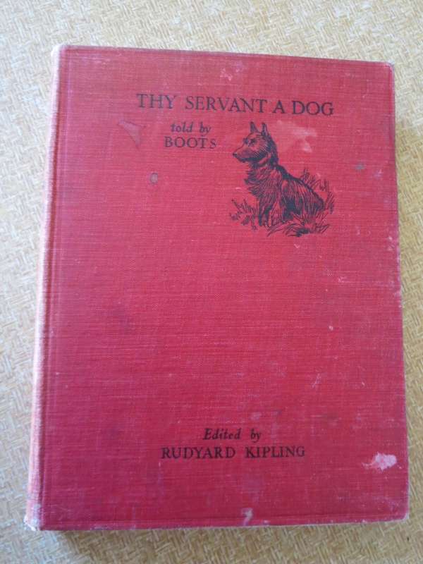 THY SERVANT A DOG told by Boots. Edited by Rudyard Kipling. Illustrated by G.L. Stampa.    (P)
