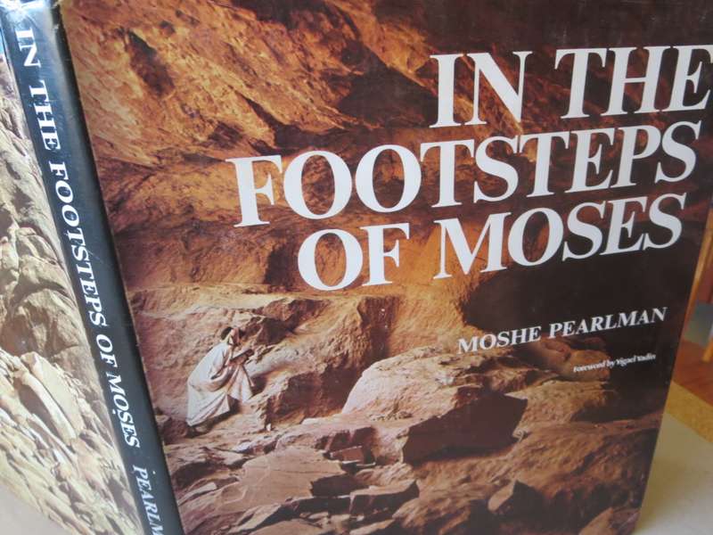 IN THE FOOTSTEPS OF MOSES. Moshe Pearlman.