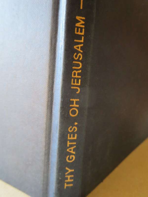 THY GATES OH JERUSALEM. Peter Merom. Text by Moshe Ben-Shaul.