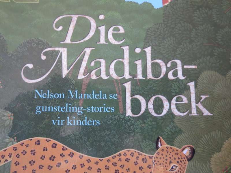 DIE MADIBA-BOEK. Nelson Mandela se gunsteling-stories vir kinders.