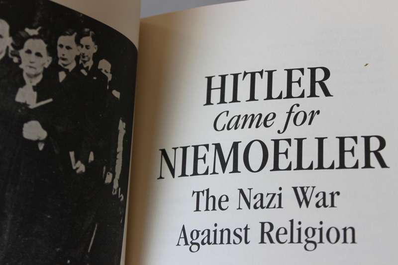 HITLER CAME FOR NIEMOELLER. The Nazi War Against Religion by Leo Stein.