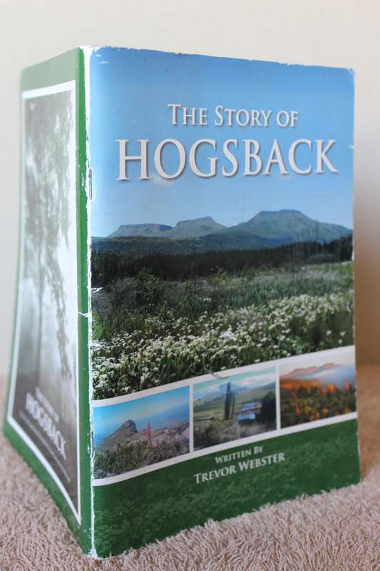 THE STORY OF HOGSBACK. Written by Trevor Webster.