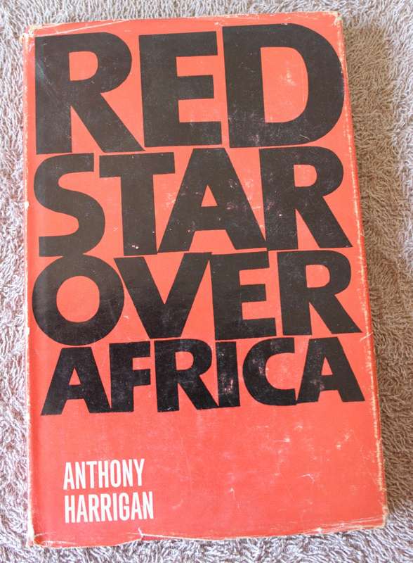 RED STAR OVER AFRICA. Anthony Harrigan.