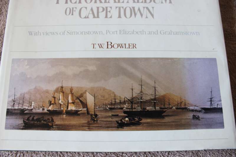 PICTORIAL ALBUM OF CAPE TOWN. T.W. Bowler.