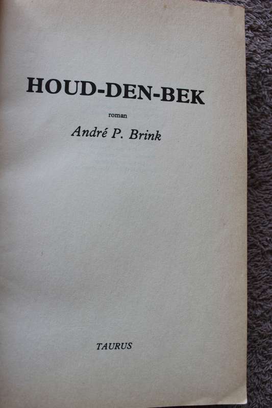 HOUD-DEN-BEK. André P. Brink.