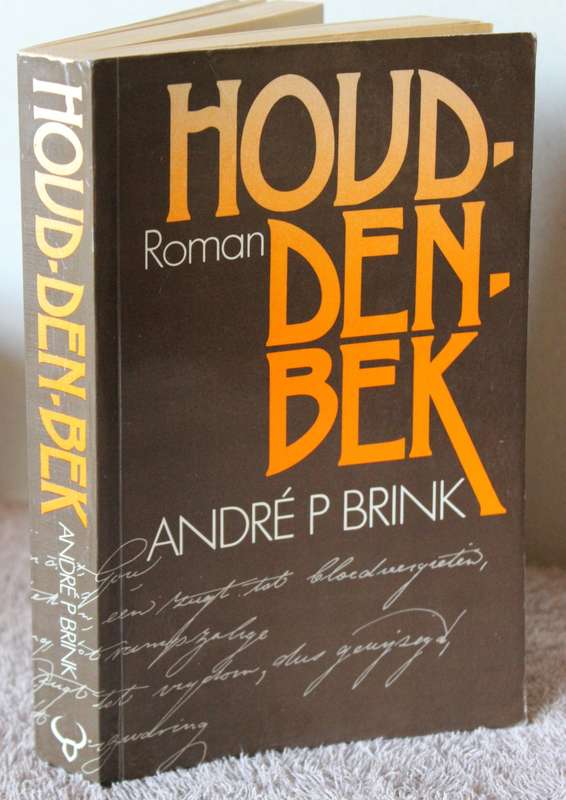 HOUD-DEN-BEK. André P. Brink.