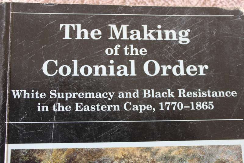 THE MAKING OF THE COLONIAL ORDER. Clifton C. Crais.