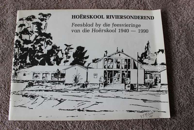 HOËRSKOOL RIVIERSONDEREND. Feesblad 1940-1990.