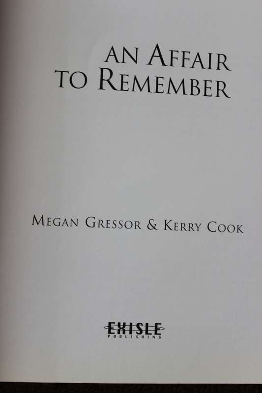 AN AFFAIR TO REMEMBER. The greatest love stories of all time. Megan Gressor & Kerry Cook.