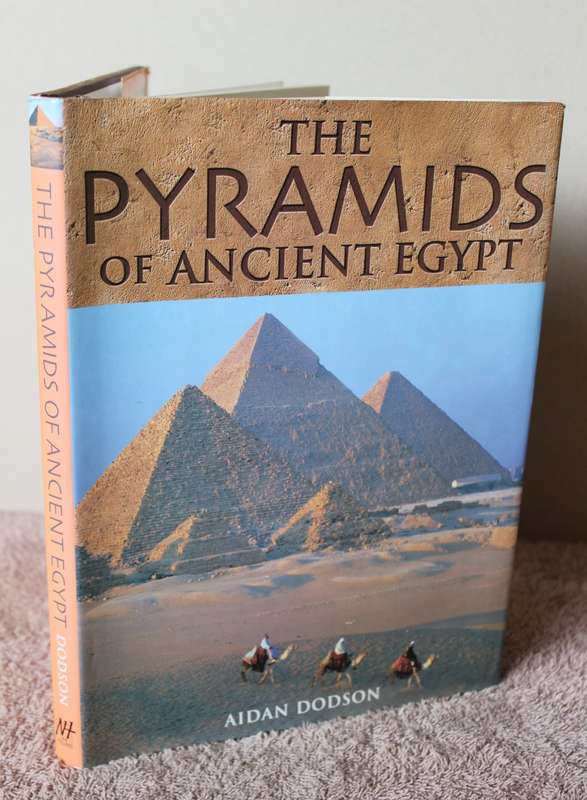 THE PYRAMIDS OF ANCIENT EGYPT. Aidan Dodson.