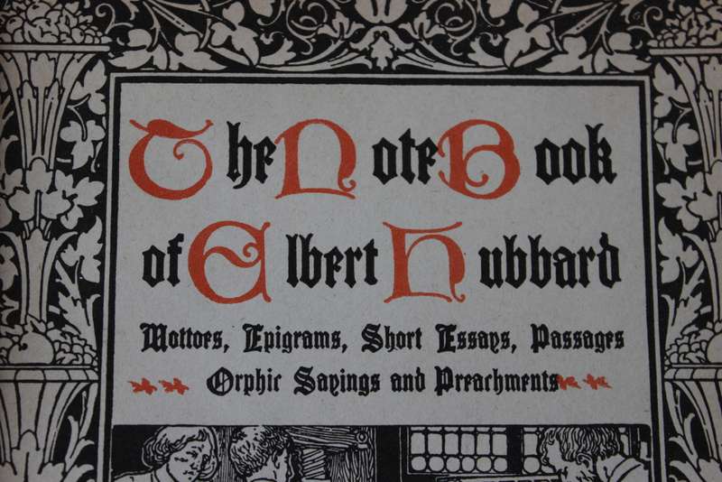 THE NOTE BOOK OF ELBERT HUBBARD.