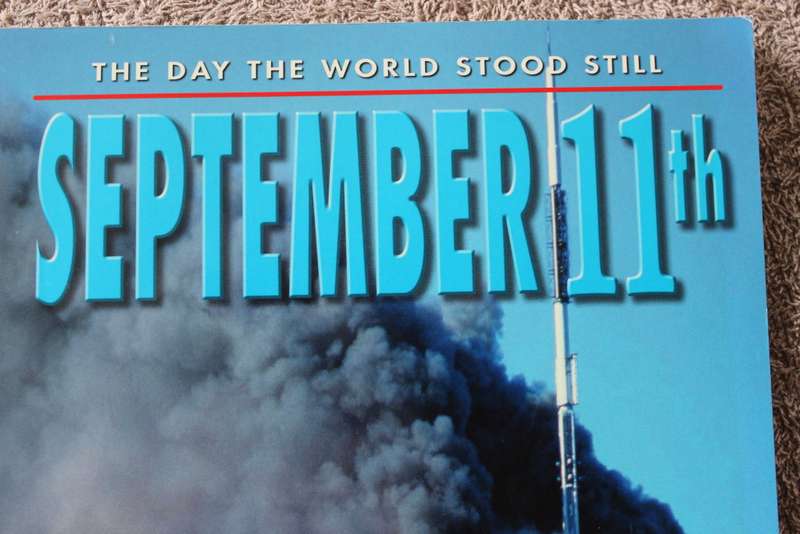 THE DAY THE WORLD STOOD STILL. September 11th 2001.