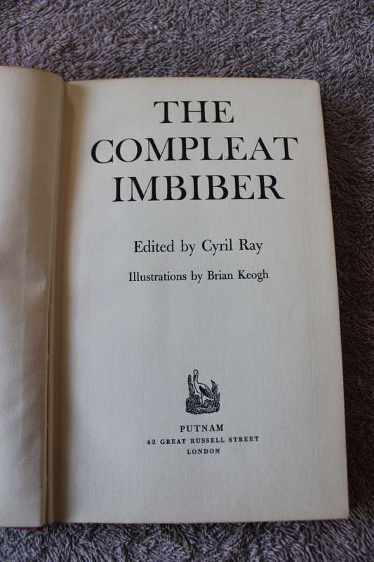 THE COMPLEAT IMBIBER  by Cyril Ray  Illustrations by Brian Keogh