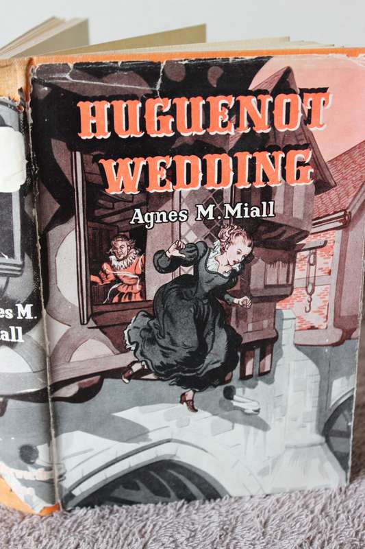 HUGUENOT WEDDING  by Agnes M. Miall