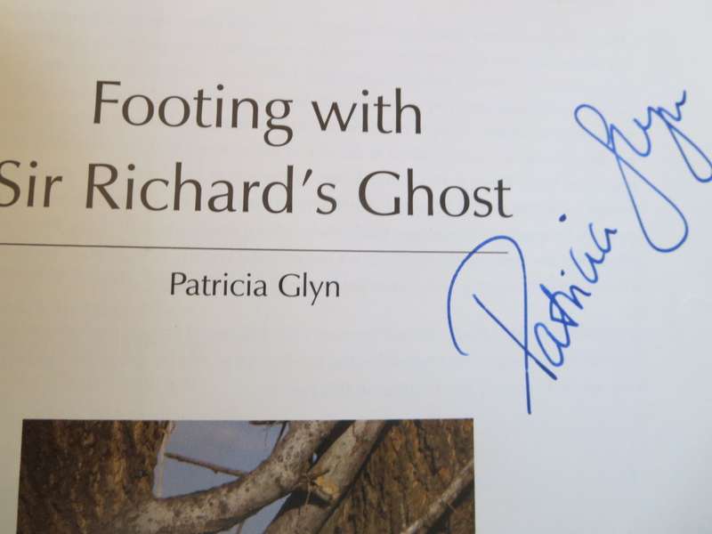 FOOTING WITH SIR RICHARD`S GHOST. Patricia Glyn.
