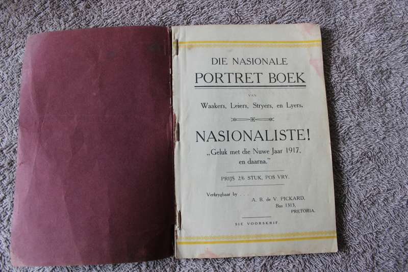 DIE NASIONALE PORTRET BOEK VAN WAAKERS, LEIERS, STRYERS EN LYERS  deur A B de V Pickard (GETEKEN)W