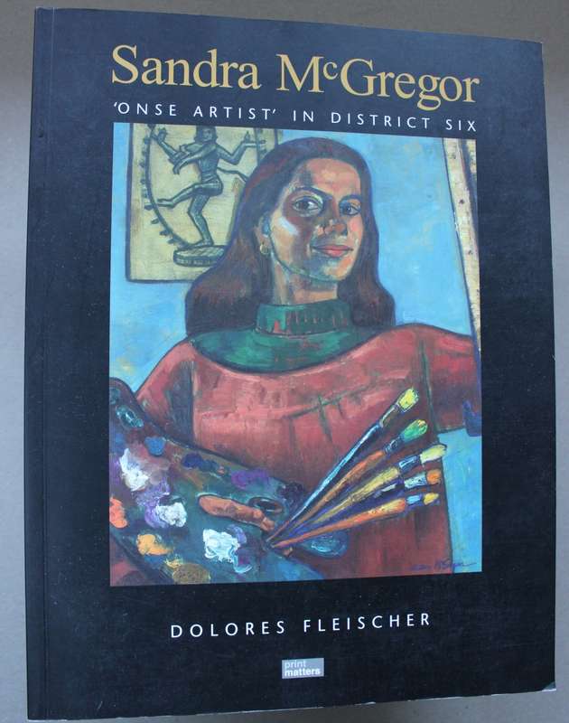 SANDRA McGREGOR. `ONSE ARTIST` IN DISTICT SIX.  Dolores Fleisher.