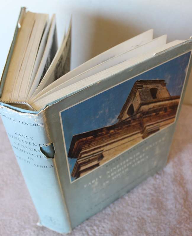 EARLY NINETEENTH CENTURY ARCHITECTURE IN SOUTH AFRICA, 1795-1837. Ronald Lewcock. (W)