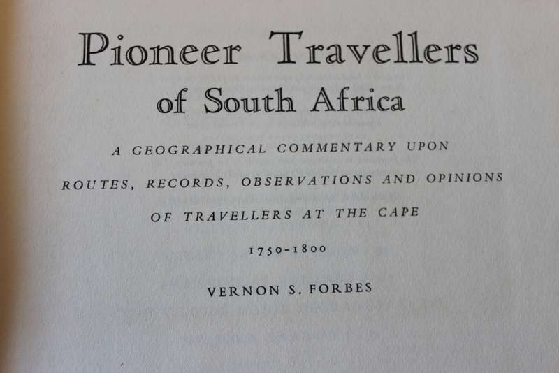 PIONEER TRAVELLERS IN SOUTH AFRICA by Vernon S. Forbes.  (W)