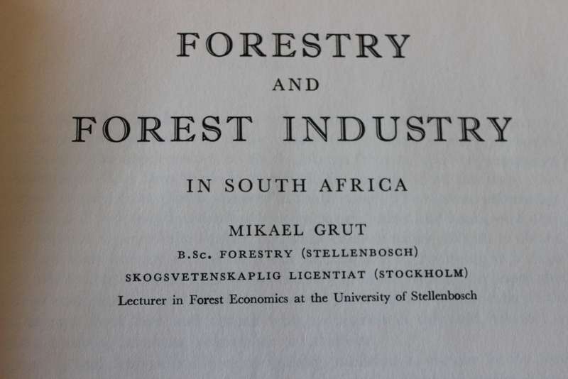 FORESTRY AND FOREST INDUSTRY in South Africa.  Mikael Grut.   (W)