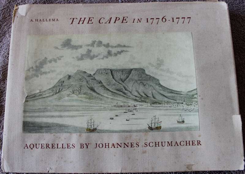 A. HALLEMA. THE CAPE IN 1776-1777. AQUERELLES by Johannes Schumacher.    (W)