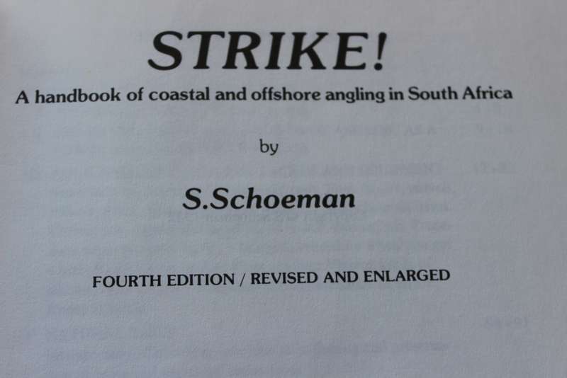 STRIKE! Handbook of coastal and offshore angling in S.A. (25th Anniversary edition) S. Schoeman. (W)