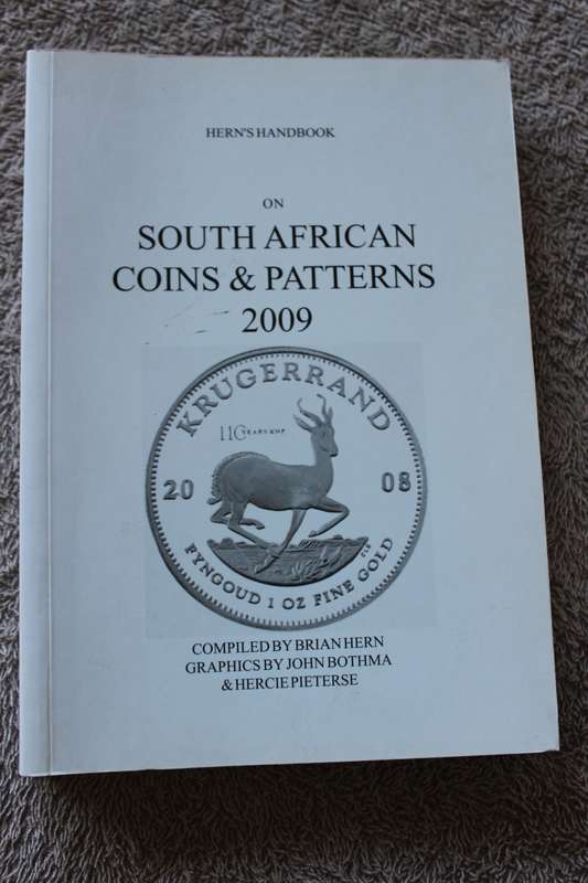 HERN`S HANDBOOK ON SOUTH AFRICAN COINS AND PATTERNS 2009  Compiled by Brian Hern