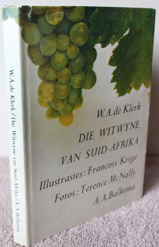 W.A. DE KLERK. Die Witwyne van S.A.  Illustrasies, Francois Krige. Foto`s: Terence McNally.   (W)
