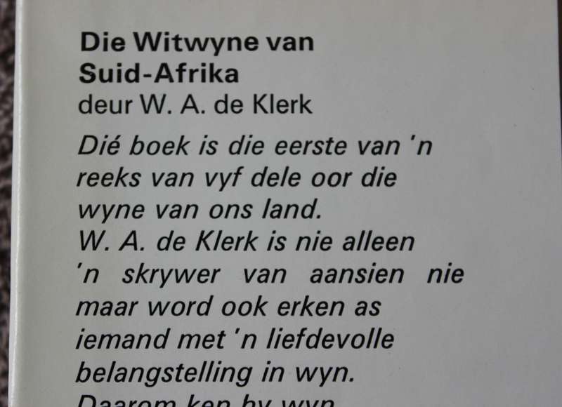 W.A. DE KLERK. Die Witwyne van S.A.  Illustrasies, Francois Krige. Foto`s: Terence McNally.   (W)