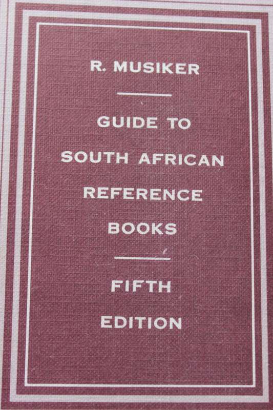 R. MUSIKER. Guide to South African Reference Books. Fifth Edition.    (W)