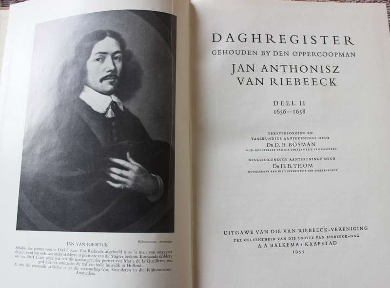 DAGHREGISTER gehouden by den Oppercoopman JAN ANTONISZ VAN RIEBEECK. Drie dele.   (W)