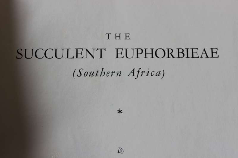 THE SUCCULENT EUPHORBIEAE. (Southern Africa) by Alain White, Allen Dyer and Boyd Sloane. Vol. 1. (W)