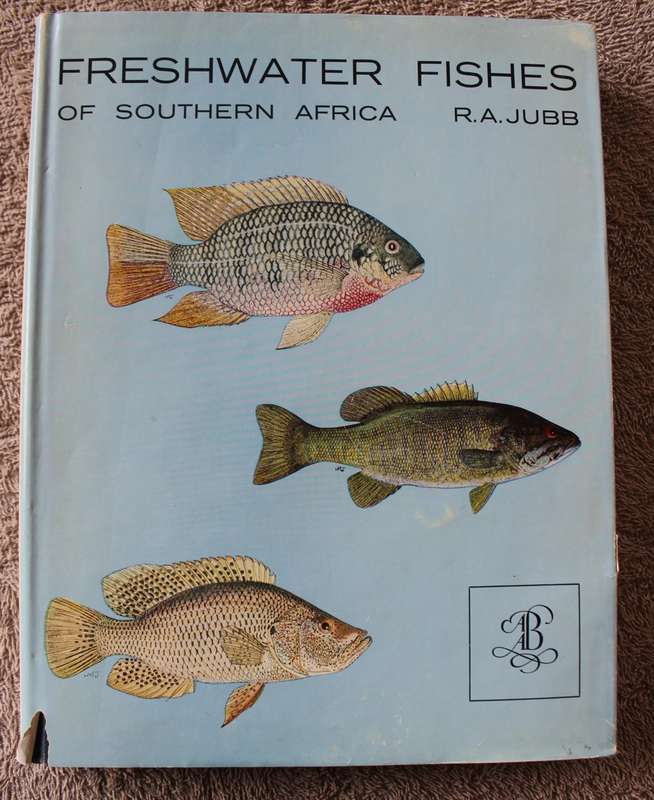 FRESHWATER FISHES of Southern Africa. R.A. Jubb. Illustrations by H.M. Jubb.     (W)
