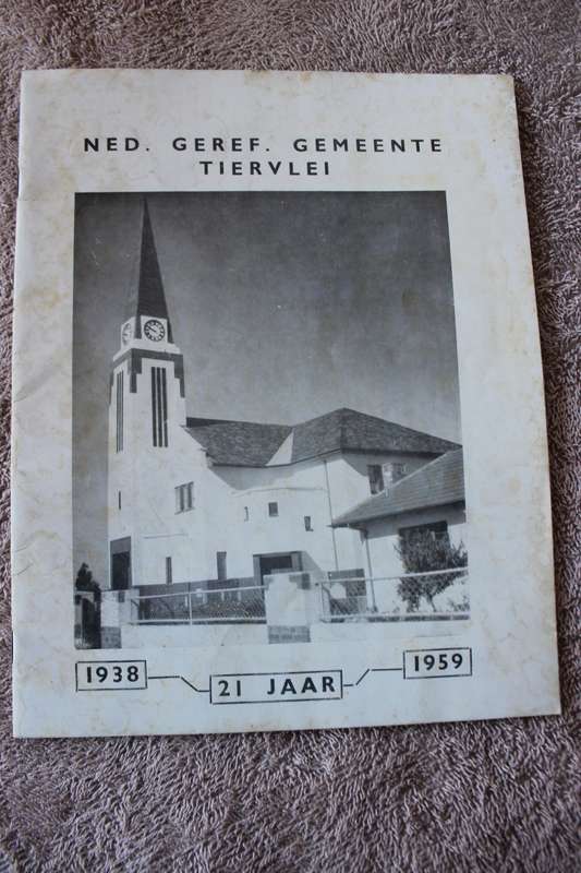 NED. GEREF. GEMEENTE TIERVLEI  Herdenking van 21-jarige bestaan 24 Junie 1938 - 24 Junie 1959