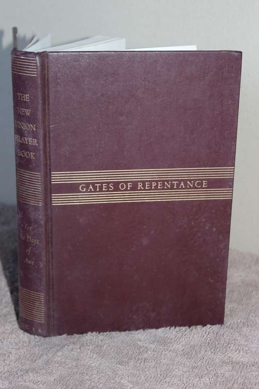 GATES OF REPENTANCE The New Union Prayerbook for the Days of Awe Editor Chaim Stern