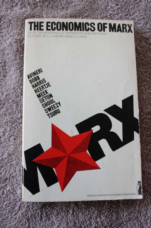 THE ECONOMICS OF MARX  Edited by M. C. Howard and J. E. King