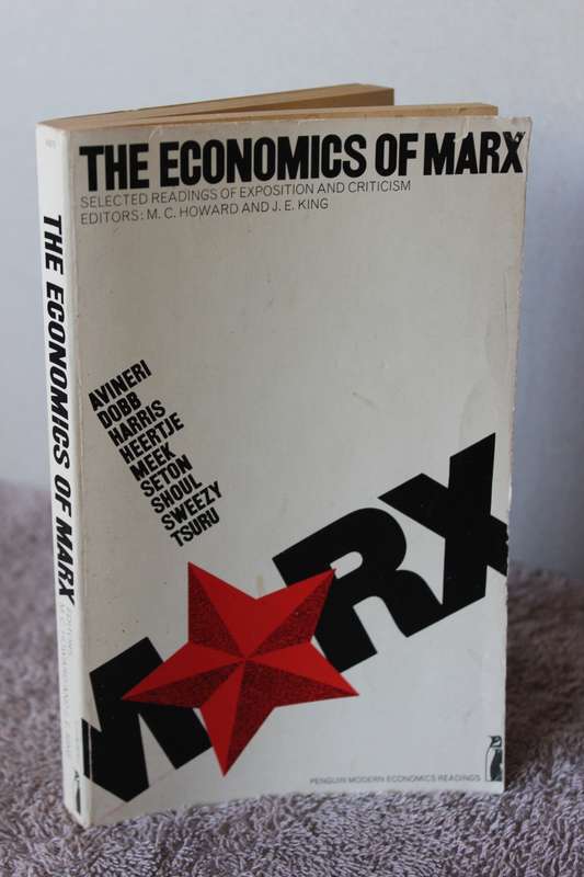 THE ECONOMICS OF MARX  Edited by M. C. Howard and J. E. King