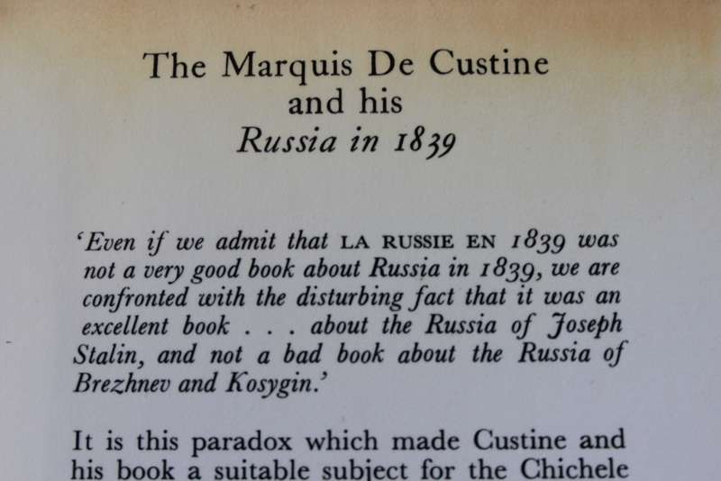 THE MARQUIS DE CUSTINE AND HIS RUSSIA IN 1839  by George F. Kennan