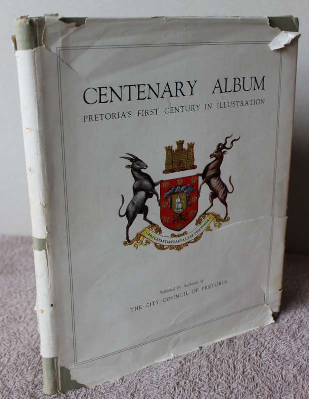 CENTENARY ALBUM. Pretoria`s first century in Illustration. Compiled by prof. S.P. Engelbrecht.   (W)