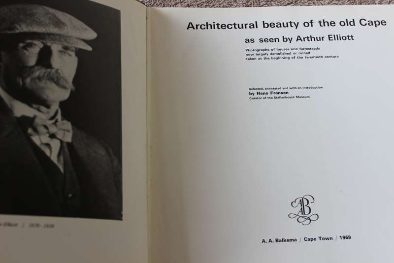 HANS FRANSEN. Architectural Beauty of the old Cape as seen by Arthur Elliott.    (W)