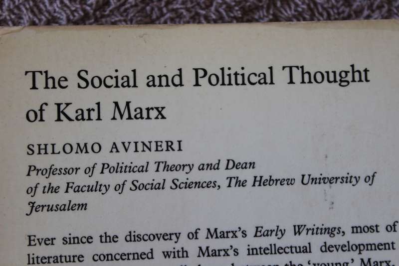 THE SOCIAL & POLITICAL THOUGHT OF KARL MARX  by Shlomo Avineri