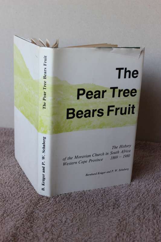 THE PEAR TREE BEARS FRUIT  by Bernhard Kruger and P.W. Schaberg  (Moravian Church)