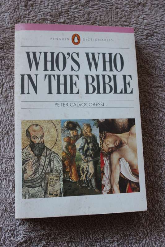 WHO`S WHO IN THE BIBLE  by peter Calvocoressi