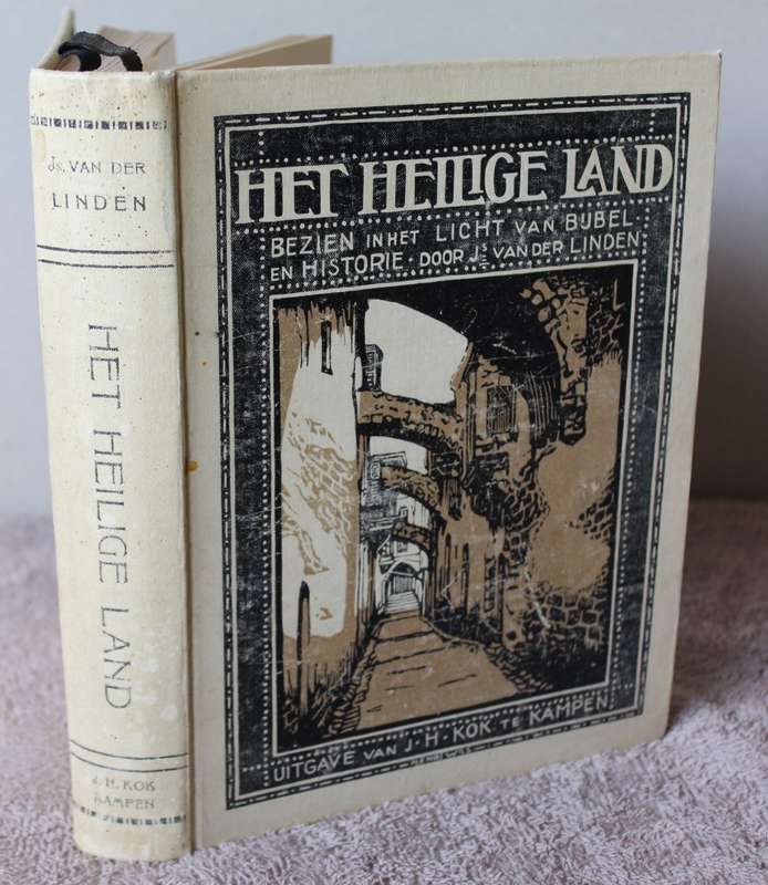 HET HEILGE LAND. Bezien in het Licht van Bijbel en Historie. Door Js. van der Linden.     (P)