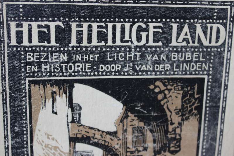 HET HEILGE LAND. Bezien in het Licht van Bijbel en Historie. Door Js. van der Linden.     (P)