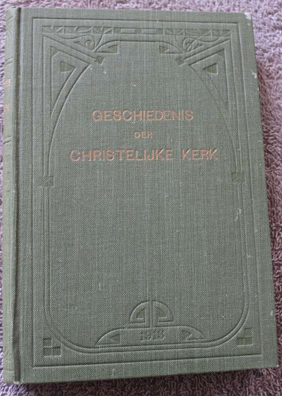 GESCHIEDENIS DER CHRISTELIJKE KERK. Herzien door Prof. J.I. Marais.      (P)