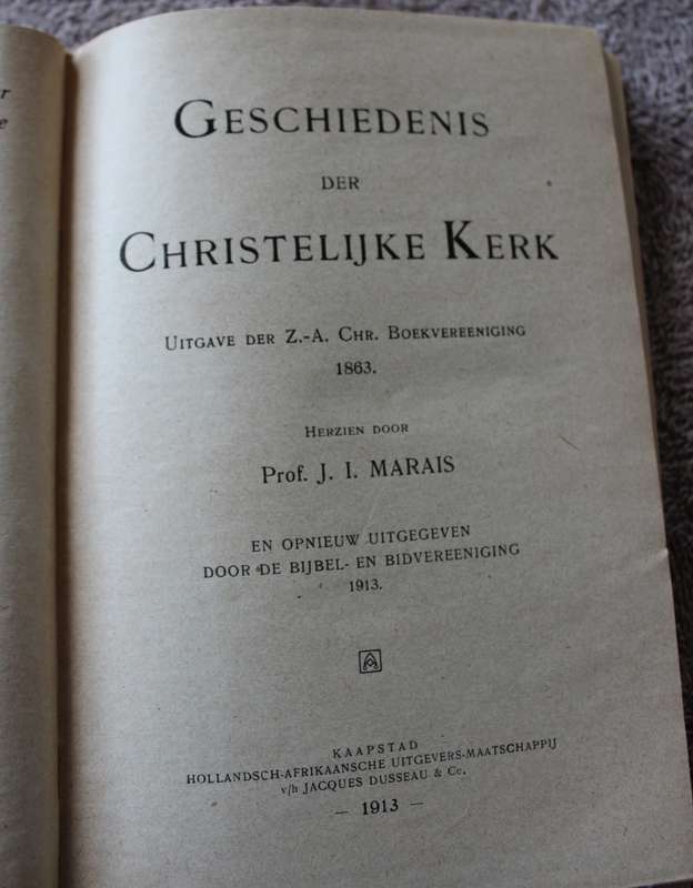 GESCHIEDENIS DER CHRISTELIJKE KERK. Herzien door Prof. J.I. Marais.      (P)