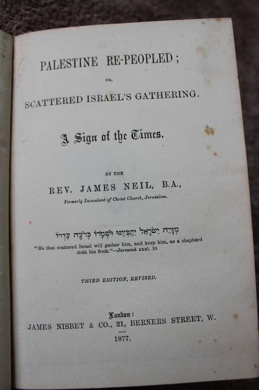 PALESTINE RE-PEOPLED. A sign of the times. By the Rev. James Neil. (1877)         (P)