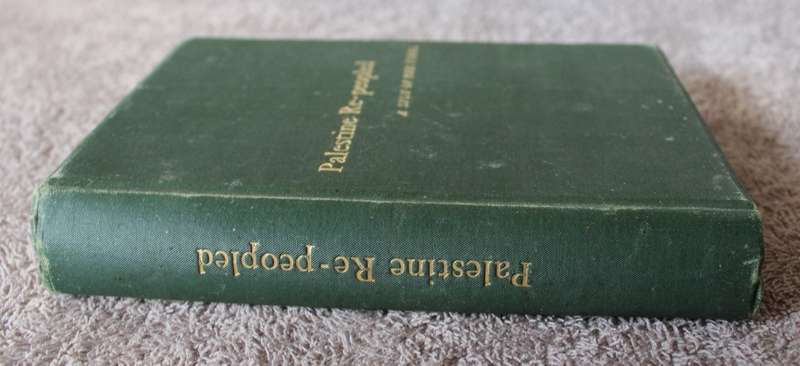 PALESTINE RE-PEOPLED. A sign of the times. By the Rev. James Neil. (1877)         (P)