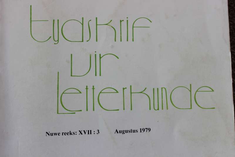 TYDSKRIF VIR LETTERKUNDE  Nuwe reeks: XVII:3  Augustus 1979 en Nuwe reeks: XX:2  Mei 1982